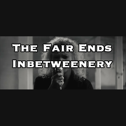 Video: The Fair Ends - Inbetweenery